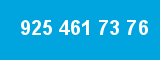 925 461 73 76
